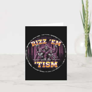 Carte Drôle d'autisme Rizz Em avec le Tism Big Foot Meme