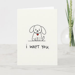 Carte drôle de chiot je vous waft