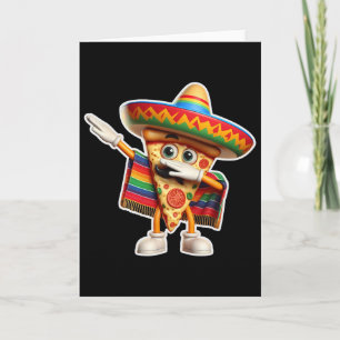 Carte Drôle de Dabbing Pizza Mexicain Danse Amateur de N