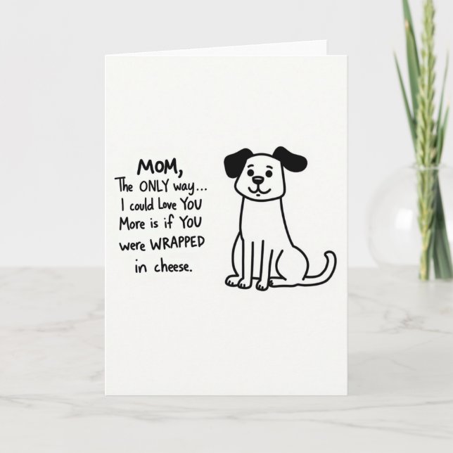Carte drôle de fromage que maman aime chien (Devant)