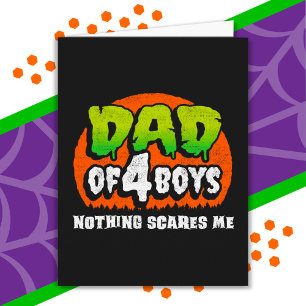 Carte Drôle de Halloween Rien ne me fait peur Papa de 4