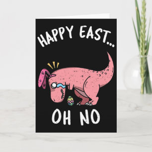 Carte Drôle de Pâques Joyeux Est... Oh Non Trex Dinosaur