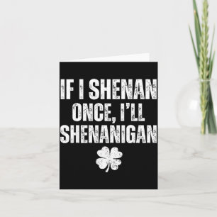 Carte Drôle de St Patricks Day Si je fais des bêtises je