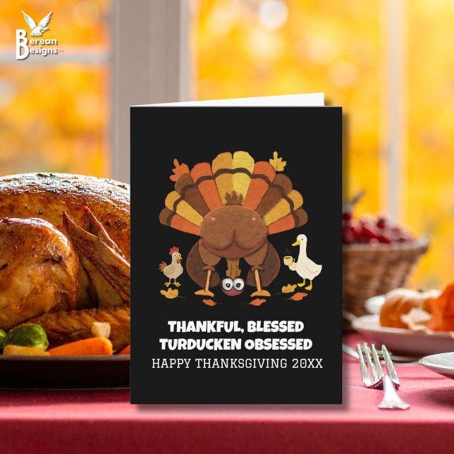 Carte Drôle de Thanksgiving Turducken (Funny THANKFUL BLESSED TURDUCKEN OBSESSED Thanksgiving card for family and friends.)