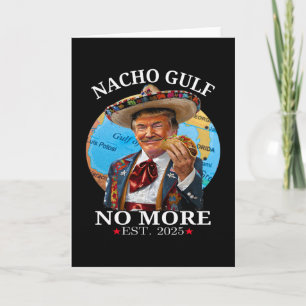 Carte Drôle de Trump Nacho Gulf Plus de Marchandises Tru