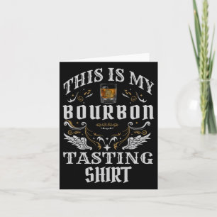 Carte Drôle de Whisky C'est ma dégustation de bourbon