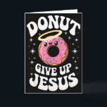 Carte Drôle Donut Chrétien Mignon Foi Humour Rétro Jésus<br><div class="desc">Drôle Donut Chrétien Mignon Foi Humour Rétro Jésus Art</div>