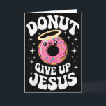 Carte Drôle Donut Chrétien Mignon Foi Humour Rétro Jésus<br><div class="desc">Drôle Donut Chrétien Mignon Foi Humour Rétro Jésus Art</div>