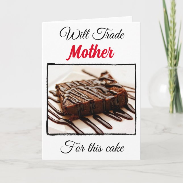 Carte Drôle Échangera Pour : Mère (Devant)