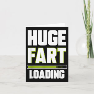 Carte Drôle énorme panier Chargement Citation Farted Pla