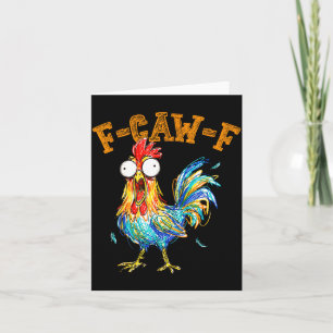 Carte Drôle F Caw F Coq Fcawf Chuchoteur de Poulet Fawk