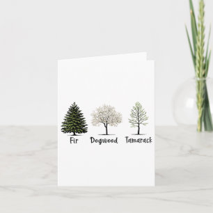 Carte Drôle Fir Dogwood Tamarack Arbre Amateurs Nature D