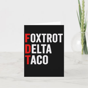Carte Drôle Foxtrot Delta Taco Trump toujours poulets de