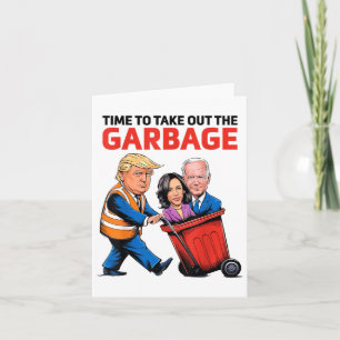 Carte Drôle Garbage Pour Trump 2024 - Il Est Temps De So