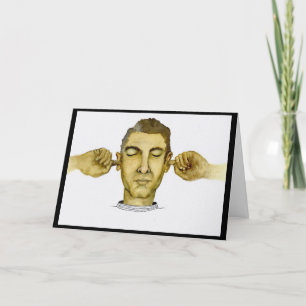 Carte Drôle Guy ne veut pas entendre ce que tu dis