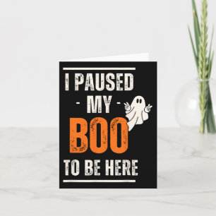 Carte Drôle Halloween J'Ai Suspendu Mon Boo Pour Être Ic