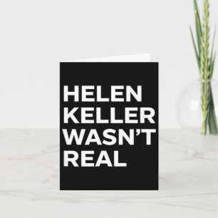 Carte Drôle helen keller n'était pas une déclaration sat