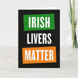 Carte drôle Irish Livers Matter