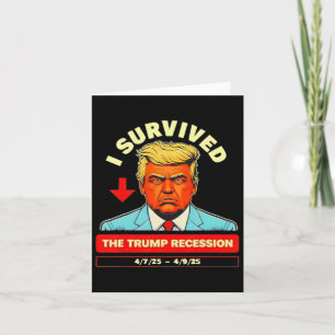 Carte Drôle, j'ai survécu à la récession de Trump du 7 a