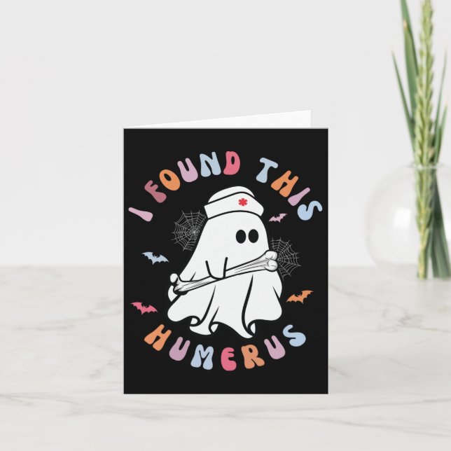 Carte Drôle J'Ai Trouvé Ce Humerus Boo Ghost Halloween C (Devant)