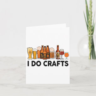 Carte Drôle Je Fais Artisanat Bière Hommes Cadeau Femme