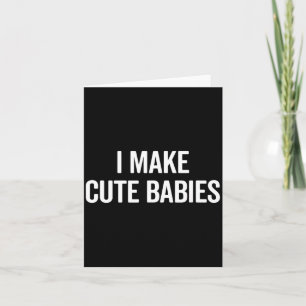 Carte Drôle je fais des bébés mignons nouvelle maman bla