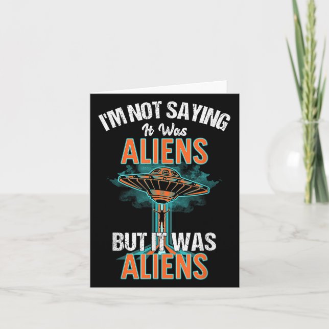 Carte Drôle Je Ne Dis Pas Que C'Était Le Design Alien, M (Devant)