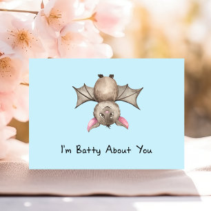 Carte Drôle Je suis Batty à propos de toi Valentine Wate