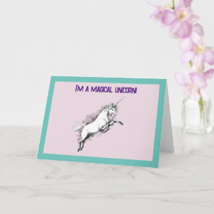 Carte Drôle Je suis une licorne magique Dorky Imaginaire