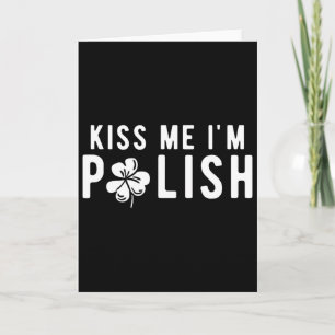 Carte Drôle Kiss Me I'm Polish St. Patrick's Day 