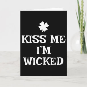 Carte Drôle Kiss Me I'm Wicked St. Patrick's Day 
