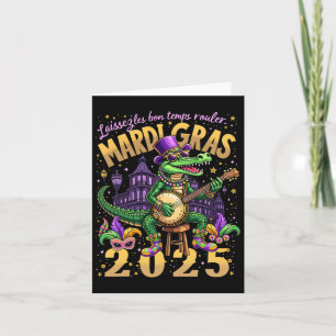 Carte Drôle laissez Les Bon Temps Rouler Mardi Gras 2025
