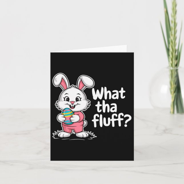 Carte Drôle lapin de Pâques - Ce Que Le Fluff (Devant)