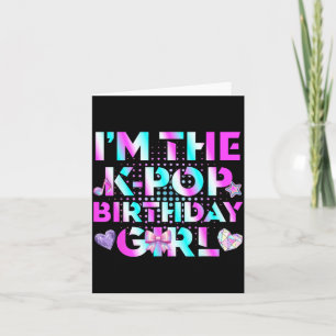 Carte Drôle Les filles d'anniversaire K-Pop Amoureux de 