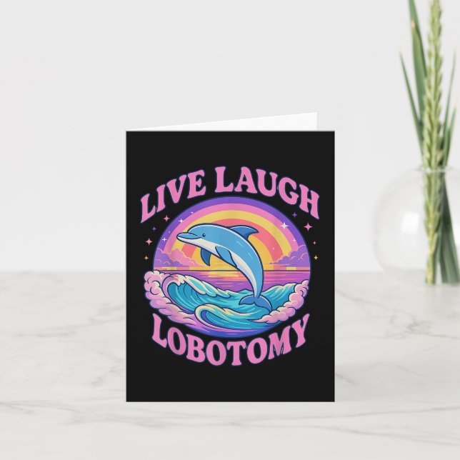 Carte Drôle Live Rire Lobotomy Dolphin Super (Devant)