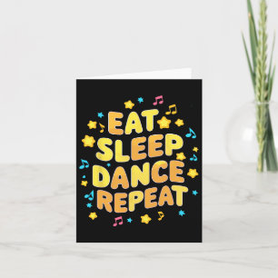 Carte Drôle Manger Dormir Danse Répéter Danser Cadeau co