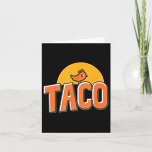 Carte Drôle Mème de poulet tendance Taco Trump toujours 
