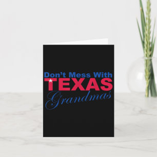 Carte Drôle Mess Avec Texas Grandmas Novelty T Shir