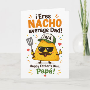 Carte Drôle Nacho Papa moyenne Fête des Pères bilingue
