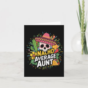 Carte Drôle Nacho Tante Moyenne Avec Sombrero Cinco De M
