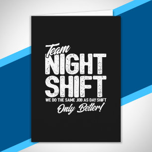Carte Drôle Night Shift Mème - Team Night Shift