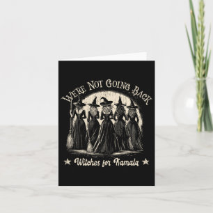 Carte Drôle on ne va pas revenir Halloween Kamala Wicked