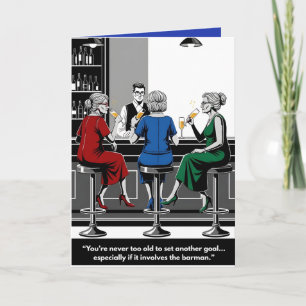Carte drôle "On n'est jamais trop vieux pour de no