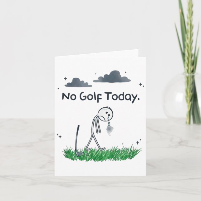 Carte Drôle Pas de golf aujourd'hui Triste Stickman Golf (Devant)