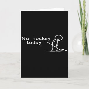 Carte Drôle Pas De Hockey Aujourd'hui Humour Sarcasme Mè