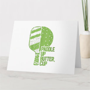 Carte Drôle Pickleball Paddle Up Butter Cup