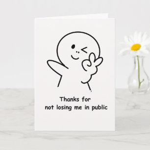 Carte drôle pour maman Merci de ne pas m'avoir per
