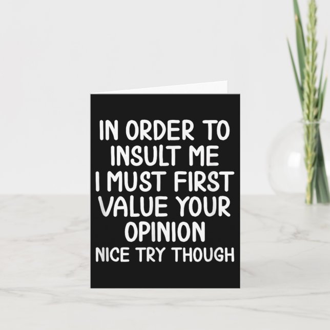 Carte Drôle, Pour M'Insulter. Joke Sarcastic Tee (Devant)
