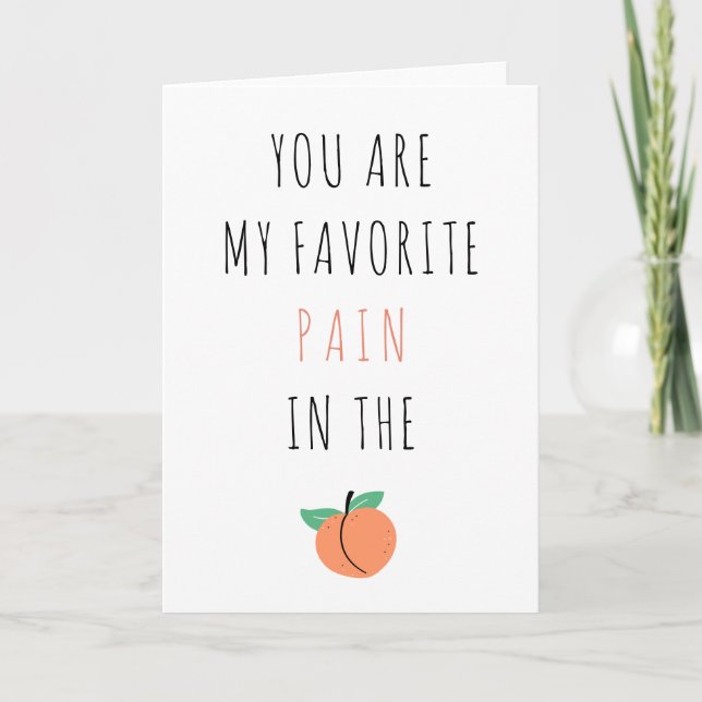 Carte Drôle Sarcastique anti - Saint Valentin Peach Pain (Devant)
