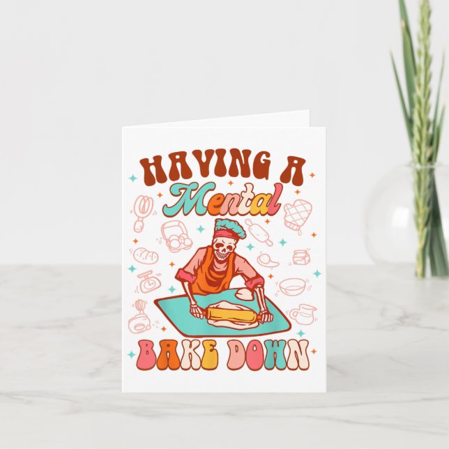 Carte Drôle Skeleton Baker Baking Lover Avoir un mental (Devant)